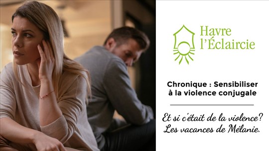 Et si c’était de la violence? Les vacances de Mélanie.